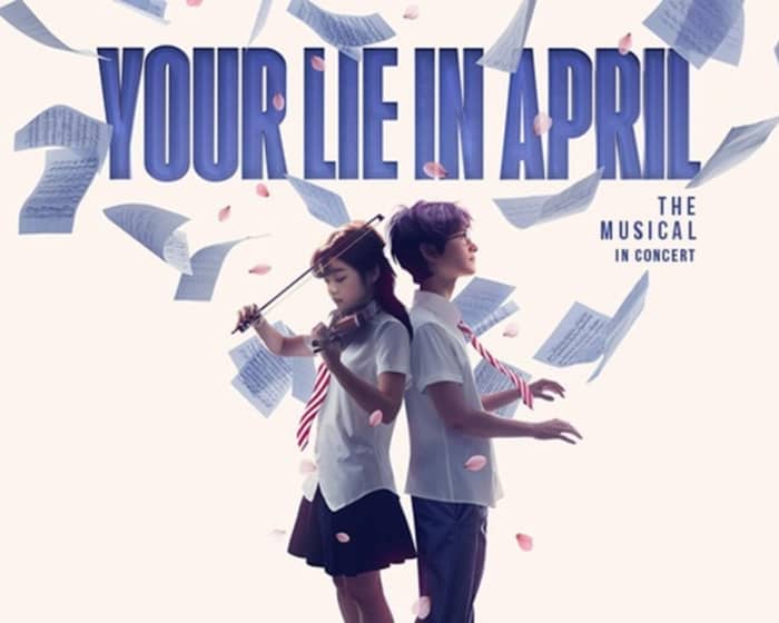 Your Lie In April tickets
