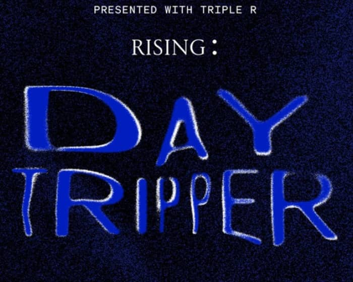 Day Tripper tickets