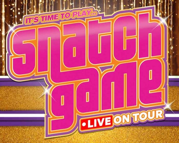 Snatch Game Live tickets