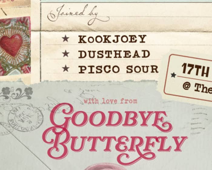 Goodbye Butterfly tickets