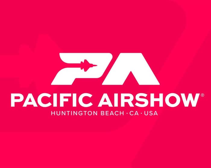 Pacific Airshow Huntington Beach tickets