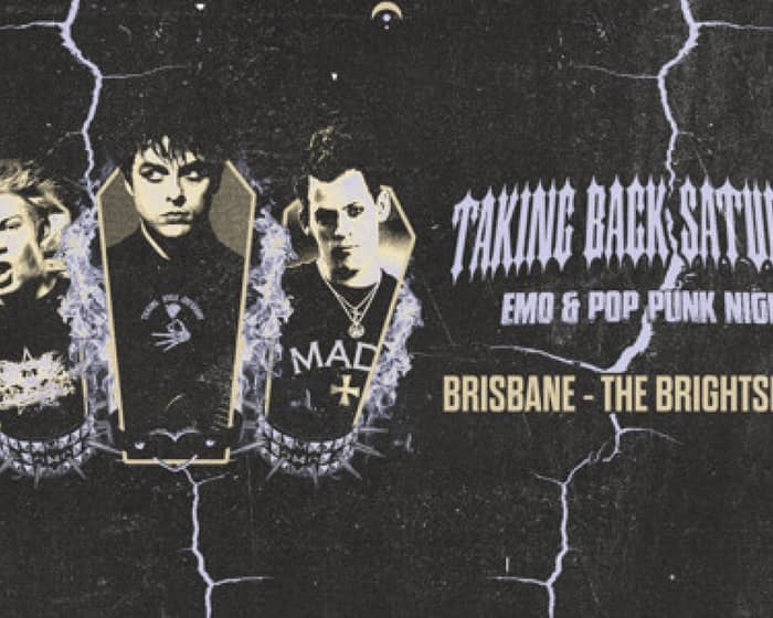 Taking Back Saturday: Emo & Pop Punk Night - Brisbane tickets