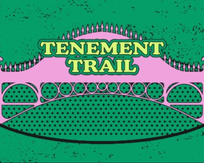 Tenement Trail 2025 tickets