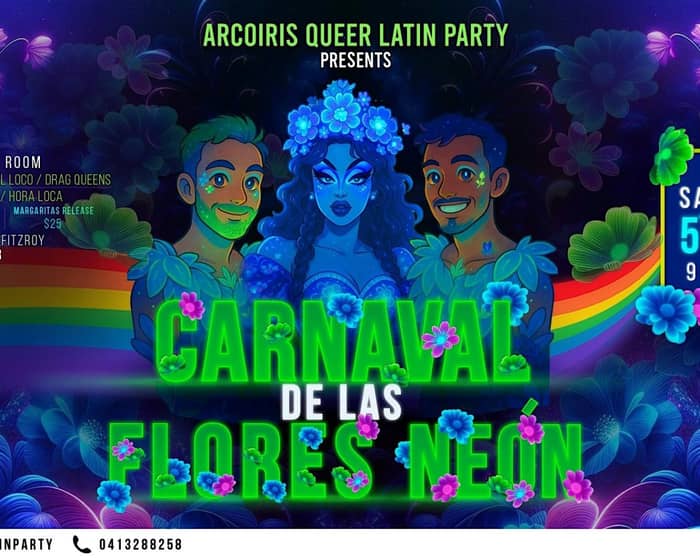 Arcoíris Queer Latin Party: Carnaval de las Flores Neón tickets