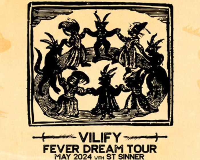 Vilify - Fever Dream Tour tickets