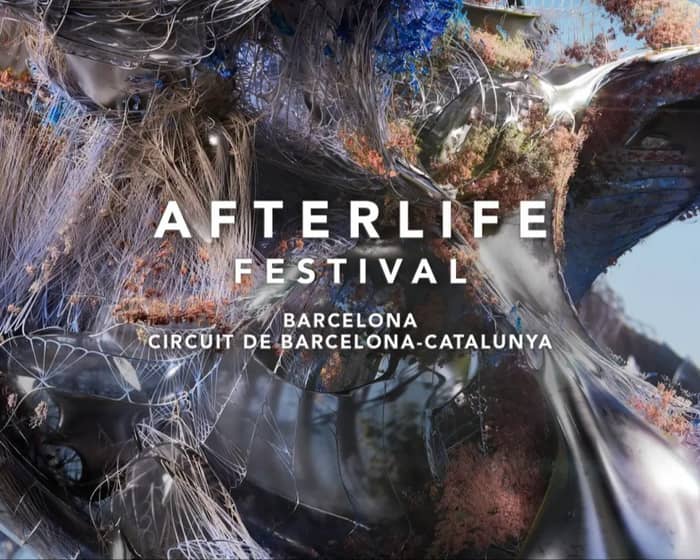 Afterlife Festival Barcelona tickets