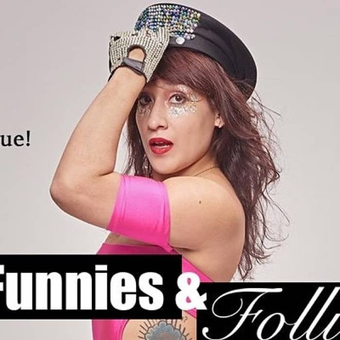 FUNNIES & FOLLIES "Comedy & Burlesque" tickets