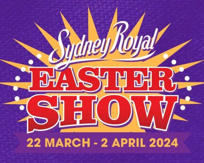 2024 Sydney Royal Easter Show - Single Day Entry (Kids Day) tickets