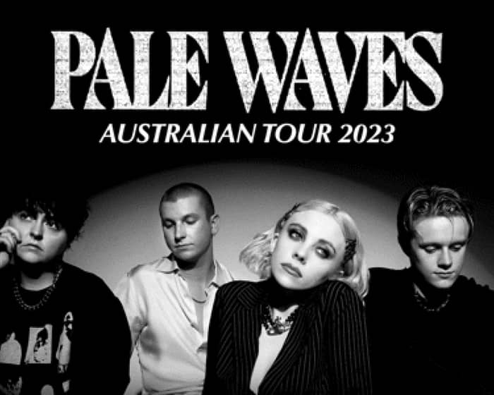 Pale Waves tickets