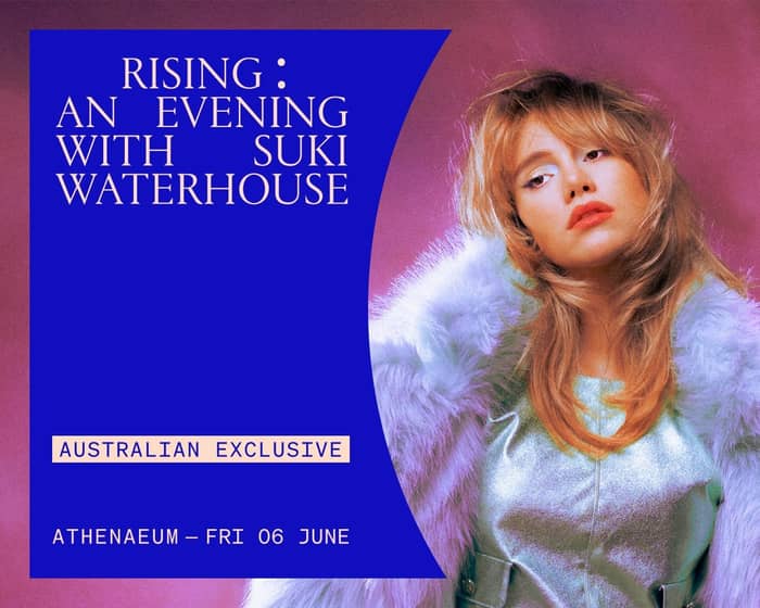 RISING: An Evening with Suki Waterhouse tickets