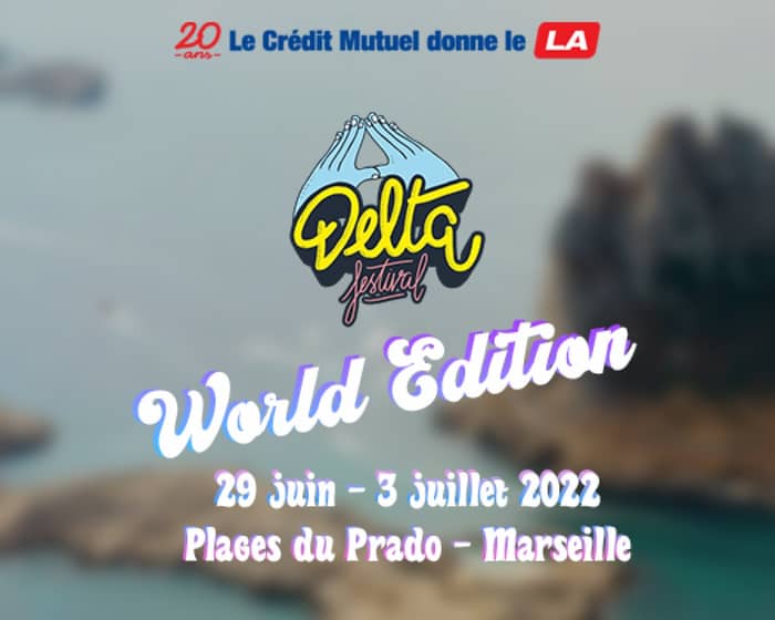 Delta Festival 2022 : World Edition tickets