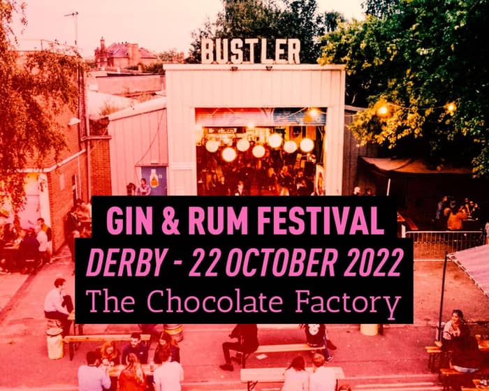 The Gin & Rum Festival - Derby tickets