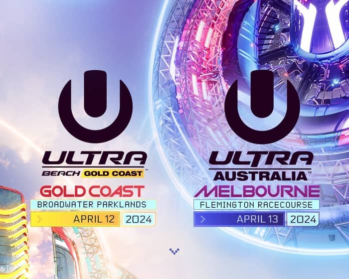 Ultra Australia 2024 | Melbourne tickets