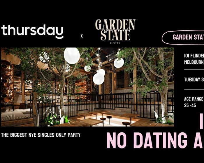 Thursday | NYE - Garden State Hotel (25-45) | Melbourne tickets