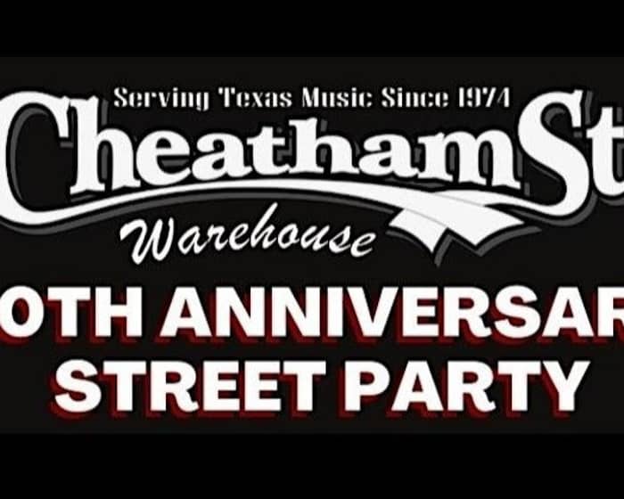 Cheatham Street Warehouse 50th Anniversary Street Party tickets