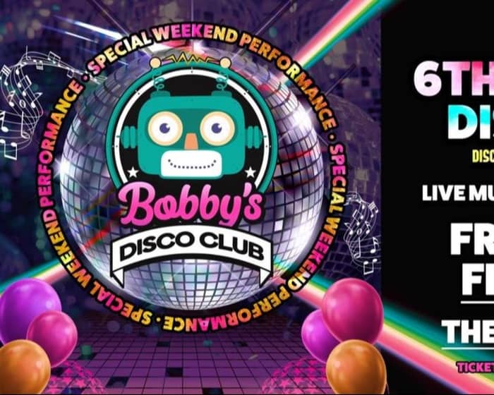 Bobby's 6th Birthday Disco Club (Weekend Special) tickets