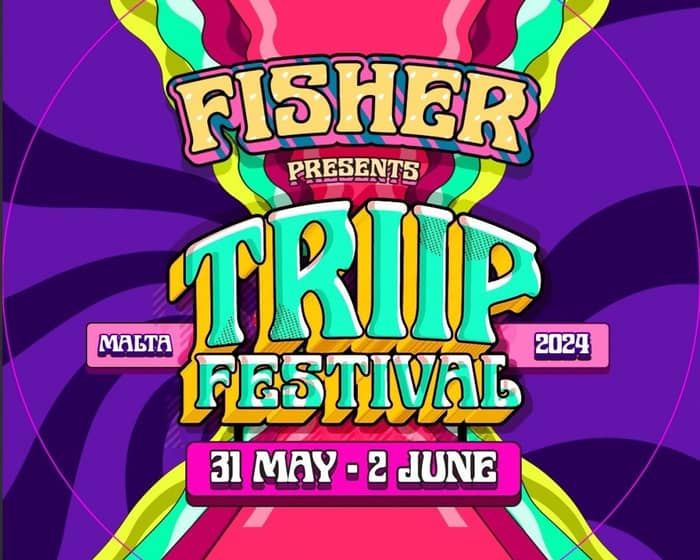 Fisher presents Triip Festival tickets