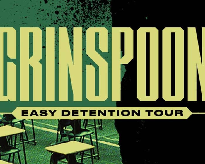Grinspoon Easy Detention Tour tickets