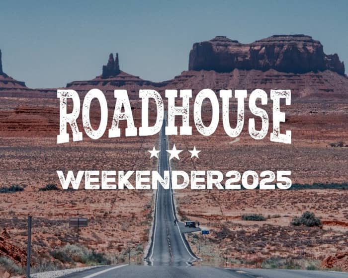 Roadhouse Weekender 2025 tickets