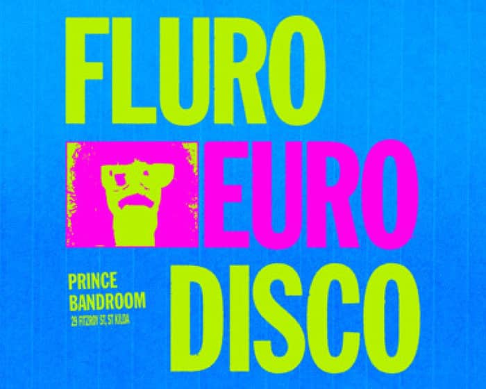 Fluro Euro Disco tickets