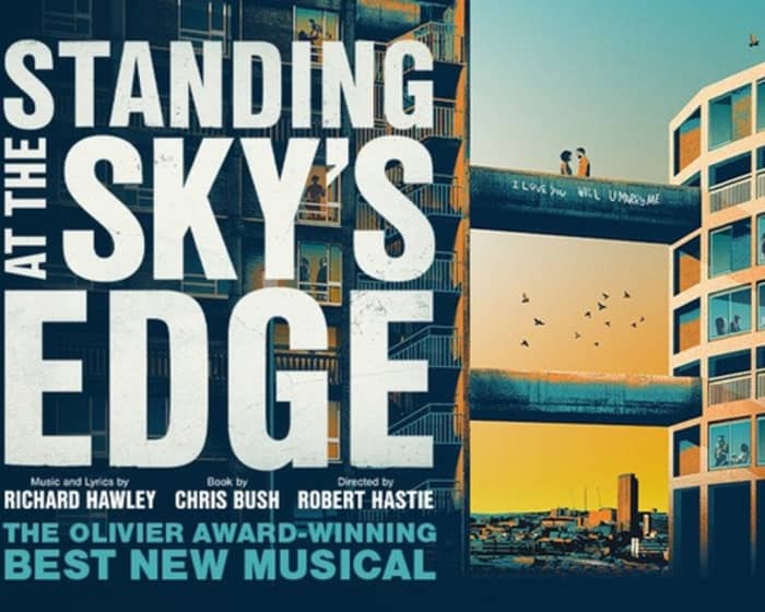 Standing At The Sky's Edge tickets