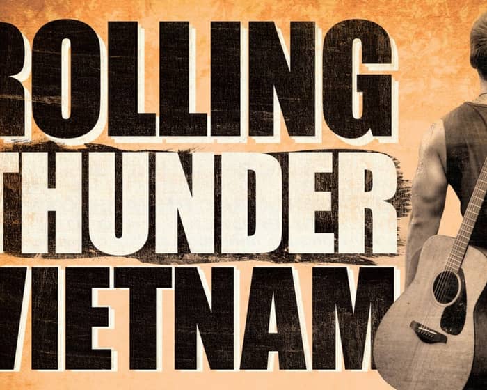 Rolling Thunder Vietnam tickets