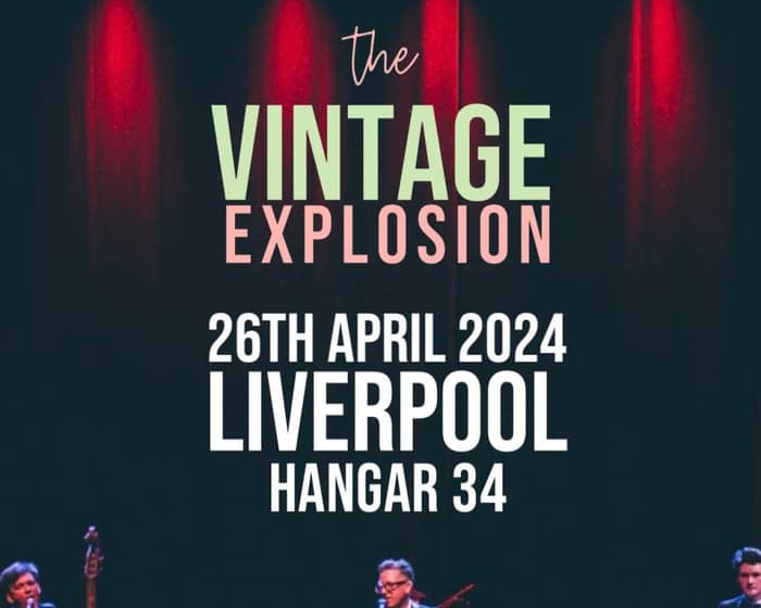The Vintage Explosion tickets