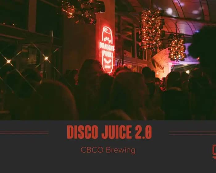Disco Juice 2.0 tickets