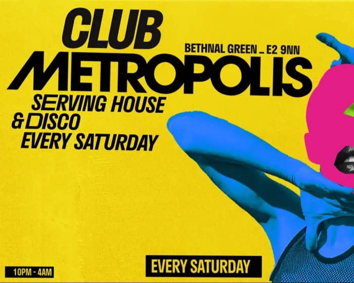 Club Metropolis: Serving House & Disco tickets