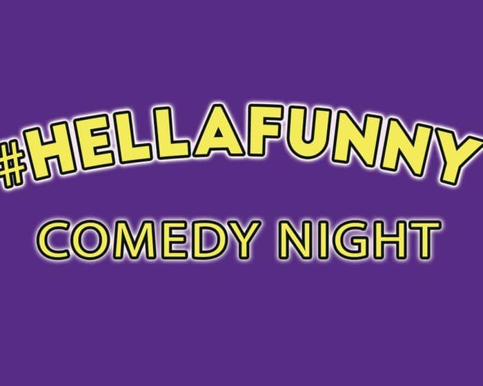 #HellaFunny Comedy Night events