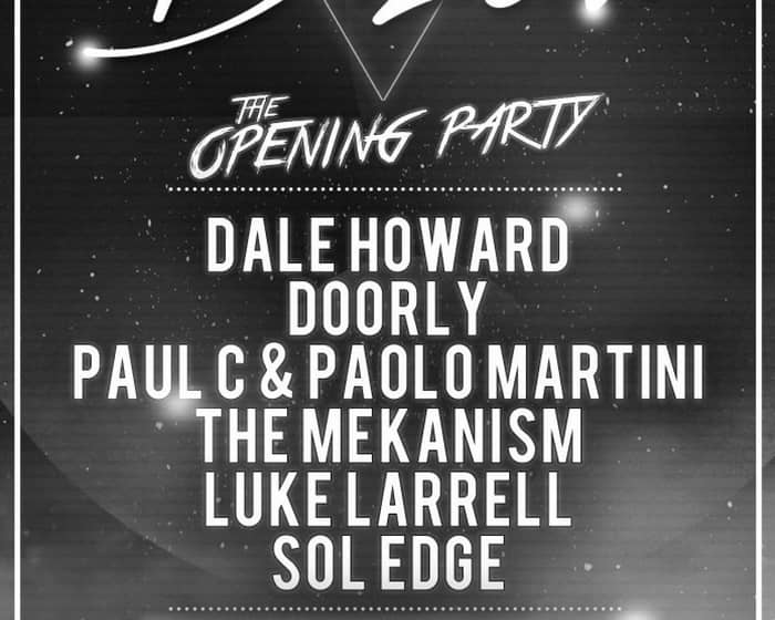 Dazéd: Opening Party - Dale Howard, Doorly, Paul C & Paolo Martini, The Mekanism tickets