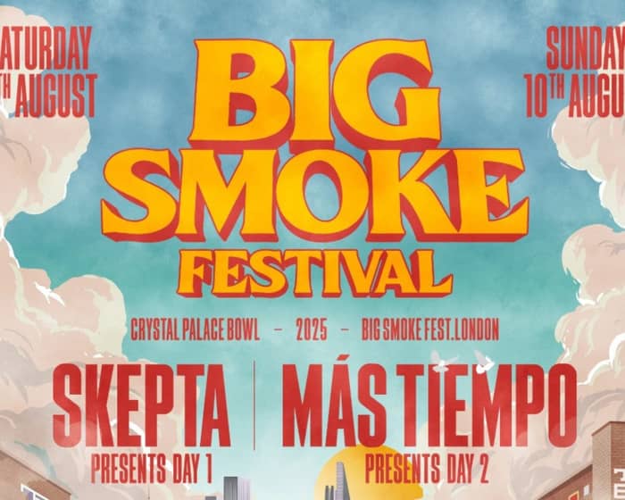 Big Smoke Festival 2025 tickets