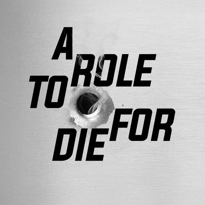 A Role To Die For tickets