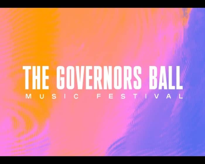 The Governors Ball Music Festival 2022 tickets