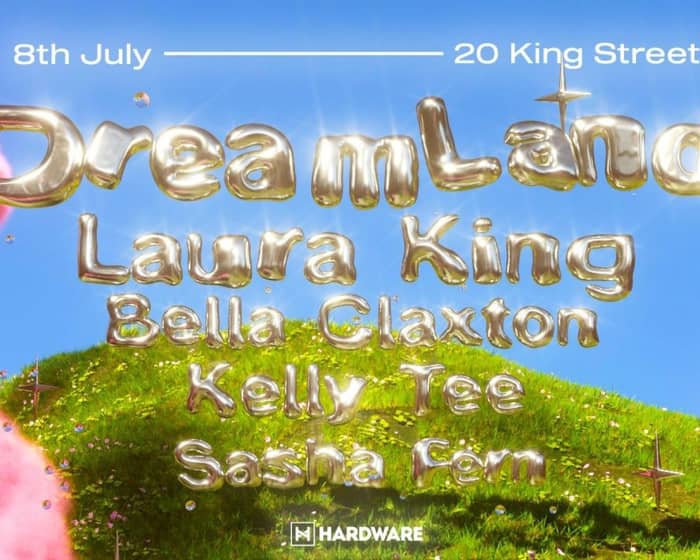 Laura King Presents - Dreamland tickets