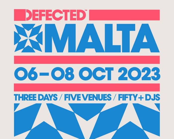 DEFECTED MALTA 2023 tickets