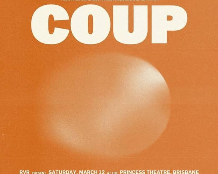 Coup - The Official Rainbow Valley Records Launch Party tickets