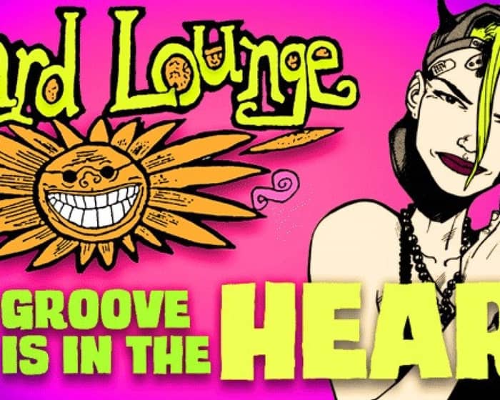 Lizard Lounge 'Groove Is In The Heart' Reunion tickets