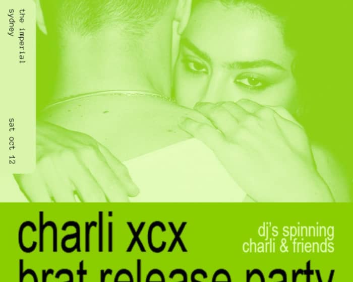 Charli XCX Brat Release Party 4th Show | Sydney tickets