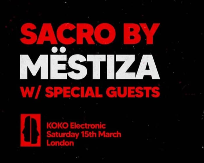 Sacro by MËSTIZA tickets