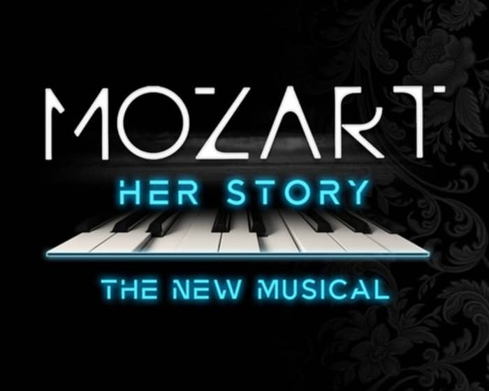Mozart: Her Story – The New Musical tickets