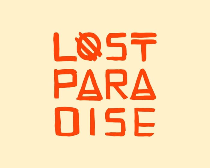 Lost Paradise 2022 tickets