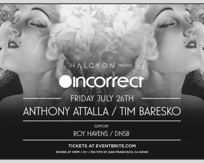 Incorrect Music presents: Anthony Attalla + Tim Baresko tickets
