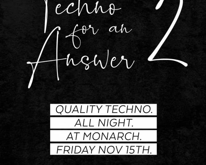 Techno For An Answer 2 tickets