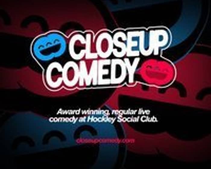 CLOSEUP COMEDY tickets