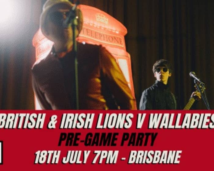 Noasis | Brit & Irish Lions v Wallabies tickets