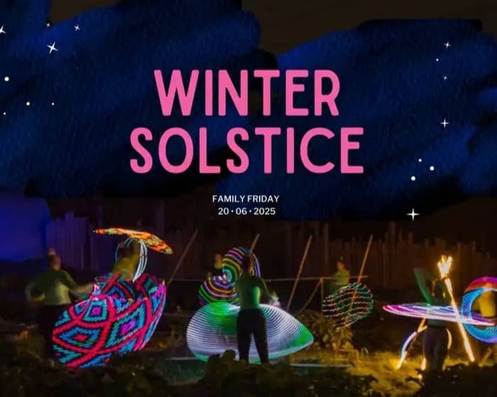 CERES Winter Solstice 2025 (Family Friday) tickets