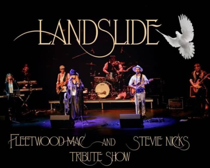 LANDSLIDE - Fleetwood Mac and Stevie Nicks Tribute Show tickets