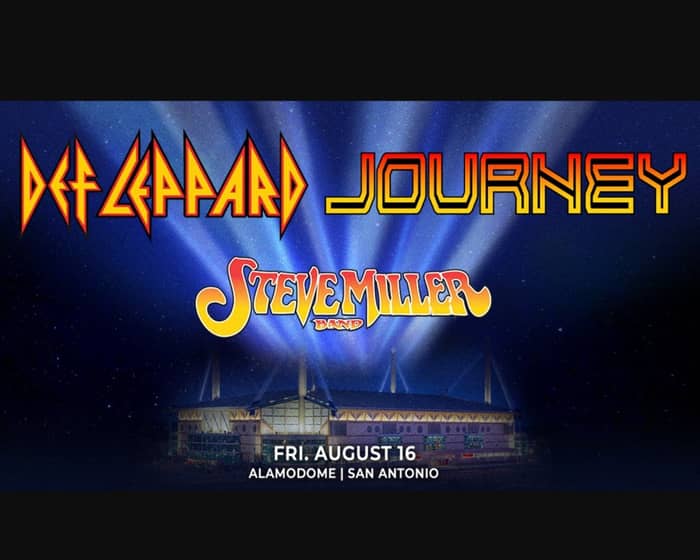 Def Leppard / Journey: The Summer Stadium Tour and Steve Miller Band tickets