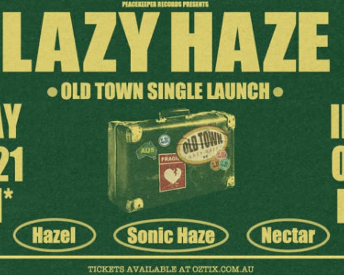 Lazy Haze tickets